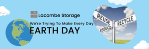 It's Earth Day at Lacombe Storage